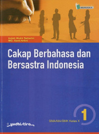 Cakap Berbahasa dan Bersastra Indonesia 1